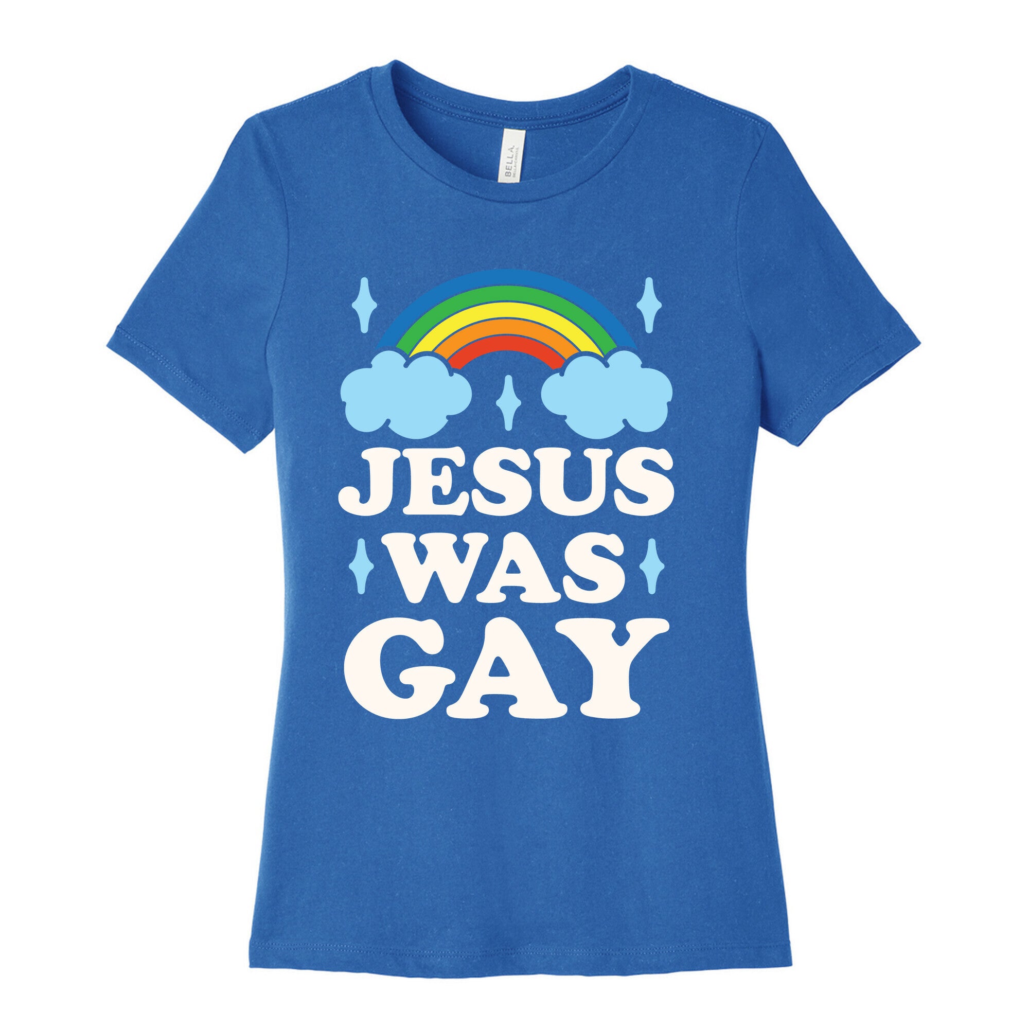 Jesus Was Gay Women's Cotton Tee